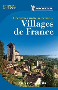 Découvrez notre sélection, villages de France