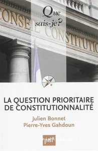 question prioritaire de constitutionnalité (La)