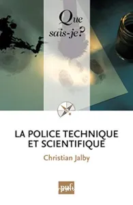 police technique et scientifique (La)