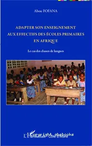 Adapter son enseignement aux effectifs des écoles primaires en Afrique