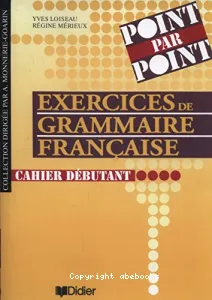 Point par point : Exercices de grammaire française