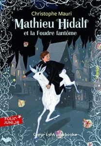 Mathieu Hidalf et la foudre fantôme