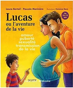 Lucas ou L'aventure de la vie