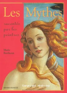 mythes racontés par les peintres (Les)