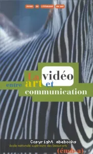 La vidéo, entre art et communication