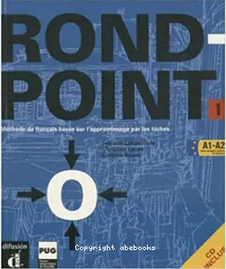 Rond-point 1(A1-A2 cadre européen commun de référence), livre de l'élève