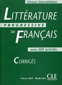 Littérature progressive du français, avec 600 activités, niveau intermédiaire