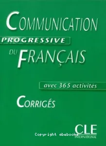 Communication progressive du français, niveau intermédiaire, avec 365 activités