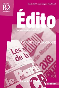 Edito, méthode de français, niveau B2 du CECR