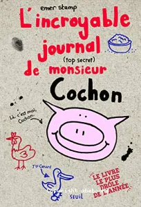 incroyable journal (top secret) de monsieur Cochon (L')