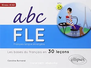 ABC FLE, français langue étrangère - Niveau A1/A2