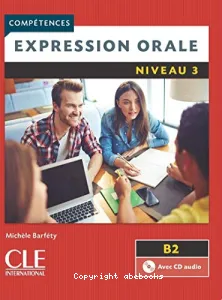 Expression orale niveau 3, B2