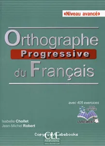Orthographe progressive du francais, niveau avancé