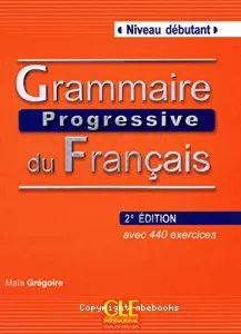 Grammaire progressive du français, niveau débutant