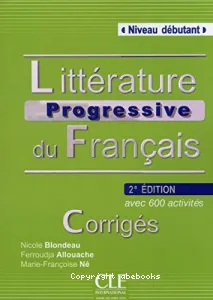 Littérature progressive du français avec 600 activités