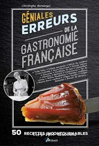 Géniales erreurs de la gastronome française