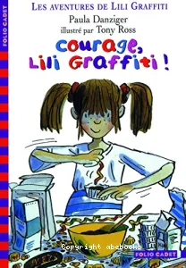 Courage, Lili Graffiti!
