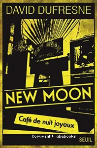 New Moon, café de nuit joyeux