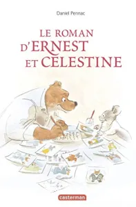 Le roman d'Ernest et Celestine
