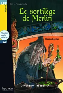 Le sortilège de Merlin