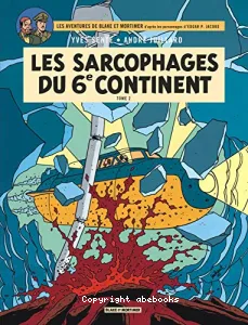 Les sarcophages du 6e continent