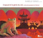 Crapaud et le génie du ciel, contes des peuples du Vietnam