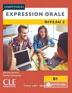 Expression orale niveau 2, B1