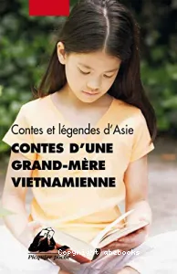 Contes d'une grand-mère vietnamienne