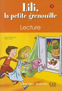 Lili, la petite grenouille 1 méthode de français pour les petits