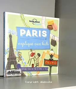 Paris expliqué aux kids