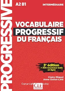 Vocabulaire progressif du français A2-B1 intermédiaire