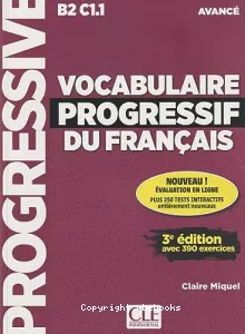 Vocabulaire progressif du français avance - B2 C1.1