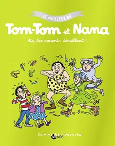 Le meilleur de Tom-Tom et Nana