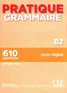 Pratique grammaire B2