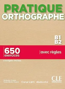 Pratique Orthographe B1-B2