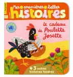 Mes premières belles histoires, 259 - Juin 2022 - Le cadeau de Poulette Josette 
