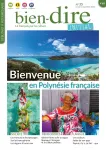 Bien-dire initial, 35 - Octobre - Novembre 2022 - Bienvenue en Polynésie française