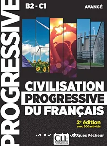 Civilisation progressive du français B2-C1 Avancé