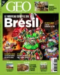 GEO, 532 - Juin 2023 - Le nouveau souffle du Brésil