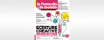 Le français dans le monde, 446 - Mai - Juin 2023 - ’écriture créative, pratiques artistiques et pratiques de classe