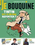 Je bouquine, 469 - Mars 2023 - Tintin est-il un vrai reporter?