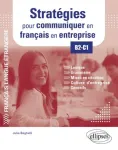 Stratégies pour communiquer en français en entreprise B2-C1