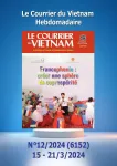 Le Courrier du Vietnam, 12 - du 15 au 21 Mars 2024 - Francophonie: créer une sphère de coprospérité