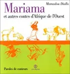 Mariama et autres contes d'Afrique de l'Ouest