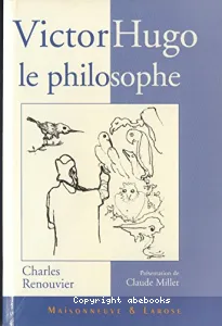 Victor Hugo, le philosophe
