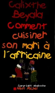 Comment cuisiner son mari à l'africaine