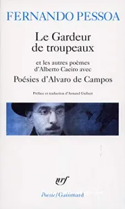 Poésies d'Alvaro de Campos ; (avec) Le Gardeur de troupeaux