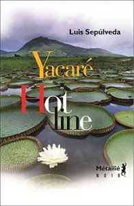 Hot line ; Yacaré