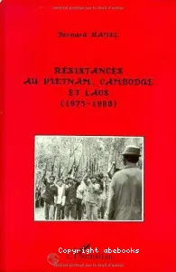 Résistances au Vietnam, Cambodge et Laos
