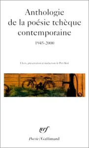 Anthologie de la poésie tchèque contemporaine